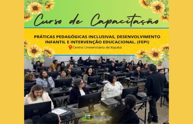 Profissionais da Rede Municipal de Educação Participam: Curso de Capacitação de Práticas Pedagógicas