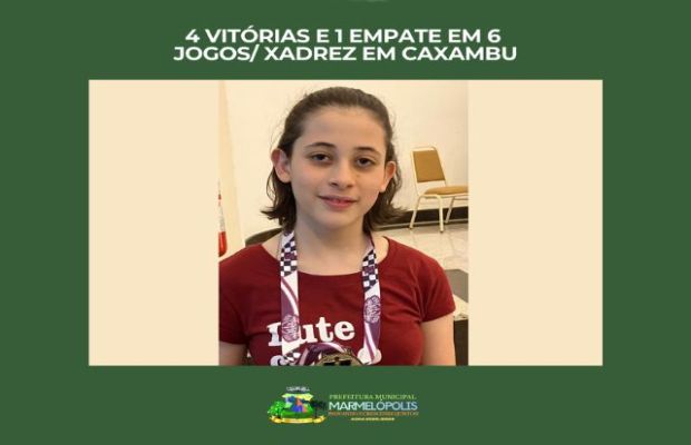 Quatro Vitórias e Um Empate Jogos de Xadrez - Maria Luz brilha em Caxambu!